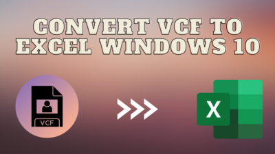 convert vcf to excel windows 10