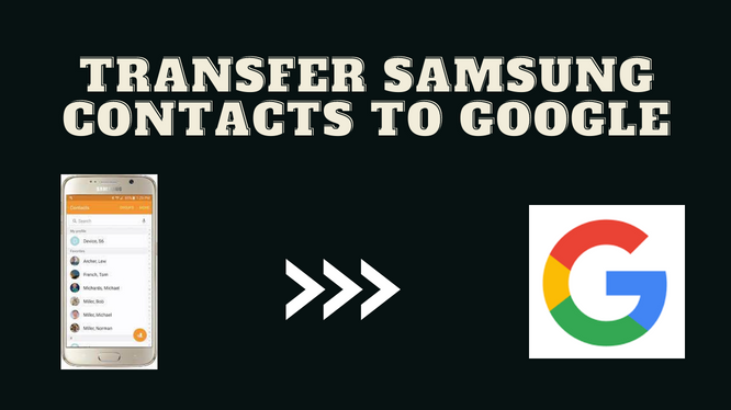 transfer Samsung contacts to google