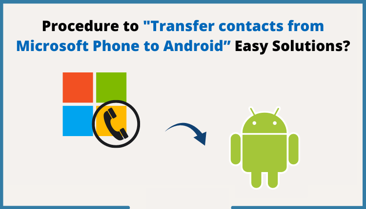 Transfer contacts from Microsoft phone to android